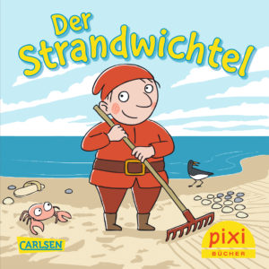 Veröffentlichungen Titelseite vom Pixi-Buch Der Strandwichtel - Sommer